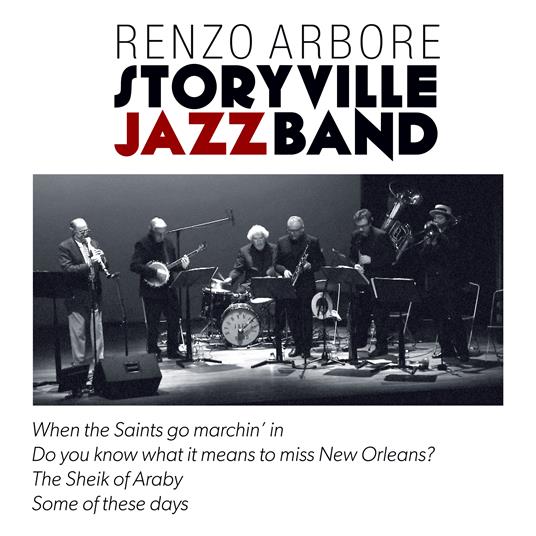Renzo Arbore e Storyville Jazz Band - CD Audio di Renzo Arbore