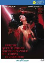 Perché quelle strane gocce di sangue sul corpo di Jennifer? (DVD)