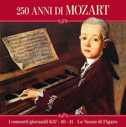 250 Anni del viaggio di Mozart in Italia - CD Audio di Wolfgang Amadeus Mozart