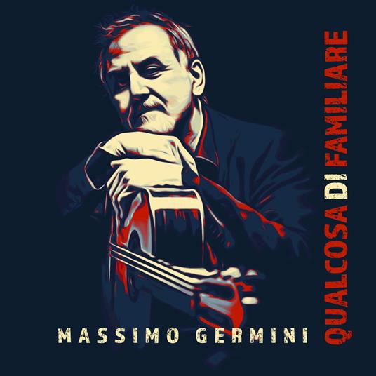 Qualcosa di familiare - CD Audio di Massimo Germini