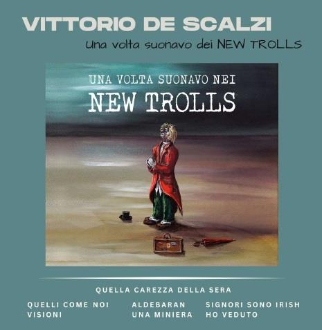 Una volta suonavo nei New Trolls - Vinile LP di Vittorio De Scalzi