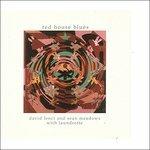 Red House Blues - CD Audio di David Lenci