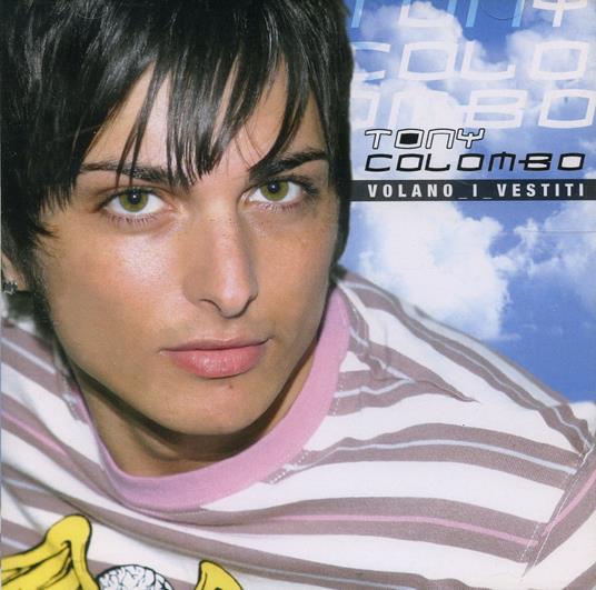 Volano i vestiti - CD Audio di Tony Colombo