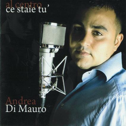 Ce staie tu' - CD Audio di Andrea