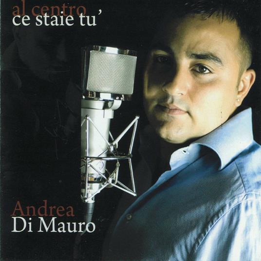 Ce staie tu' - CD Audio di Andrea