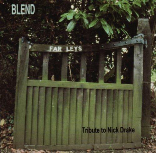 Far Leys. Tribute to Nick Drake - CD Audio di Blend