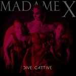 CD Dive cattive Madame X