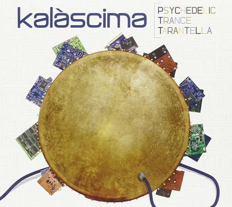 Psychedelic Trance Tarantella - CD Audio di Kalascima