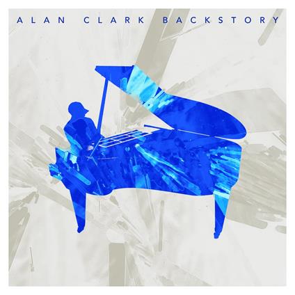 Backstory - CD Audio di Alan Clark