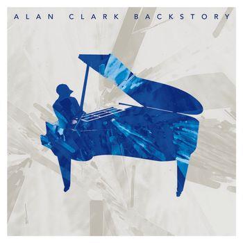 Backstory - Vinile LP di Alan Clark