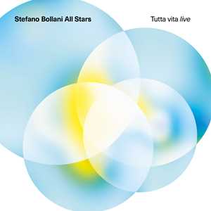 CD Tutta Vita. Live Stefano Bollani (All Stars)