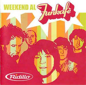 Weekend al Funkafé - CD Audio di Ridillo