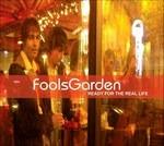Ready for the Real Life - CD Audio di Fool's Garden