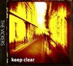Keep Clear - CD Audio di Vickers