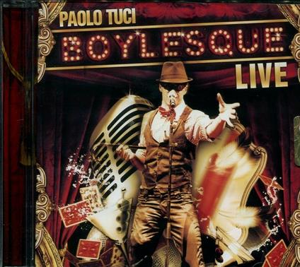 Boylesque Live - CD Audio Singolo di Paolo Tuci