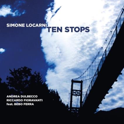 Ten Stops - CD Audio di Simone Locarni