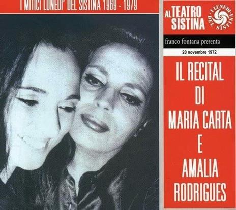 Il Recital di Maria Carta e Amalia Rodrigues (I lunedì del Sistina) - CD Audio di Amalia Rodrigues,Maria Carta