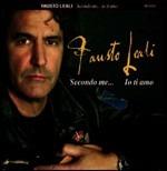 Secondo me... io ti amo - CD Audio di Fausto Leali