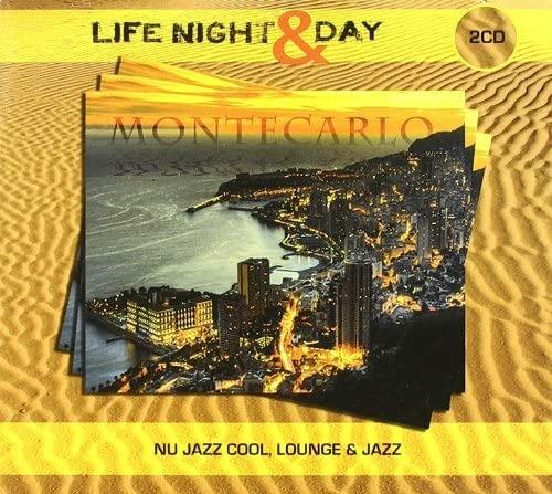 Life Night & Day. Montecarlo - CD Audio