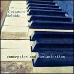 Conception & Contamination - CD Audio di Alessandro Deledda