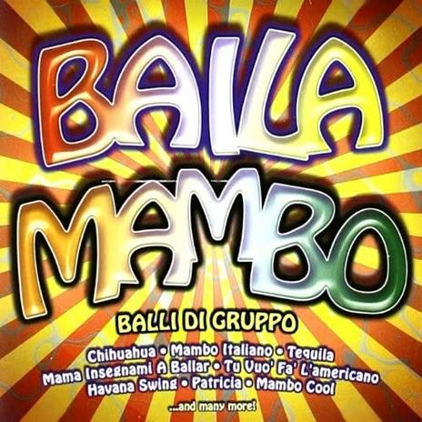 Baila Mambo. Balli di gruppo - CD Audio