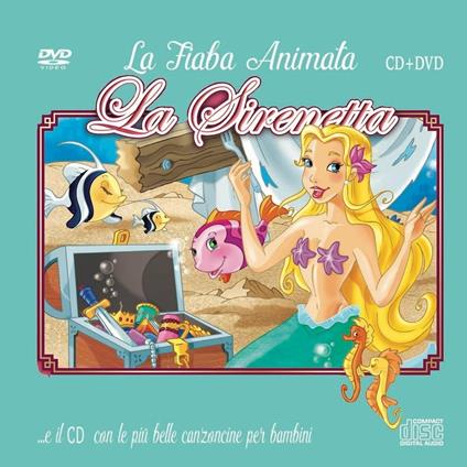Le più belle canzoncine e fiabe. La sirenetta - CD Audio + DVD