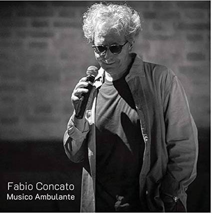 Musico ambulante - Vinile LP di Fabio Concato