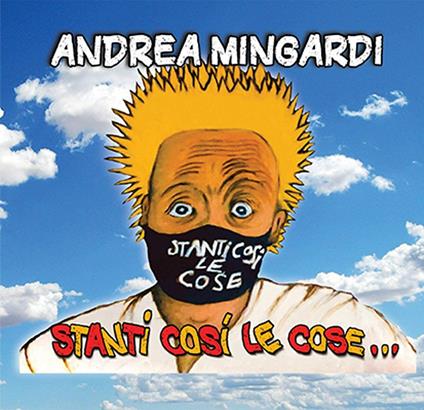Stanti così le cose - CD Audio di Andrea Mingardi