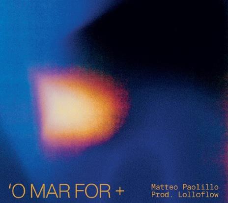 O Mar For + (Colonna Sonora) Ep - CD Audio di Matteo Paolillo