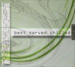 Best Served Chilled