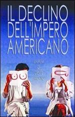 Il declino dell'impero americano