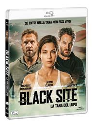 Black Site. La tana del lupo (Blu-ray)