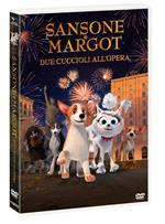 Sansone e Margot: due cuccioli all'opera (DVD)