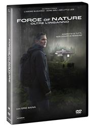 Force of Nature. Oltre l'inganno (DVD)