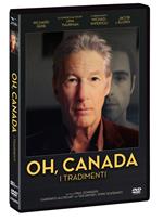 Oh, Canada. I tradimenti (DVD)