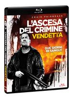 L'  ascesa del crimine: Vendetta (Blu-ray)
