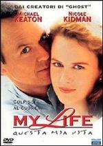 My Life. Questa mia vita (DVD)