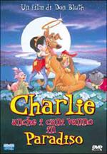 Charlie. Anche i cani vanno in Paradiso (DVD)
