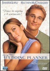 The Wedding planner. Prima o poi mi sposo di Adam Shankman - DVD