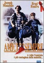 Amici per sempre (DVD)