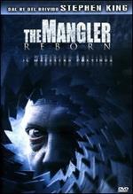 The Mangler Reborn