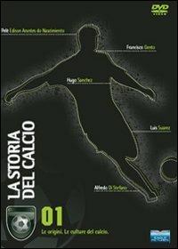 La storia del calcio. Vol. 1. Le origini. Le culture del calcio (DVD) - DVD