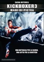 Kickboxer 3. Mani di pietra