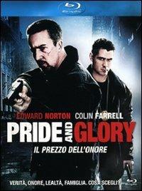 Pride and Glory. Il prezzo dell'onore di Gavin O'Connor - Blu-ray