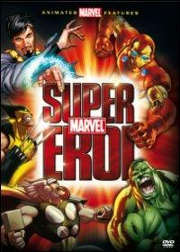Super eroi Marvel (3 DVD) di Patrick Archibald,Sam Liu,Jay Oliva,Frank Paur