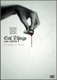 Cose cattive. Evil Things di Simone Gandolfo - DVD