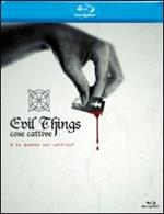 Cose cattive. Evil Things