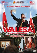 Walesa. L'uomo della speranza