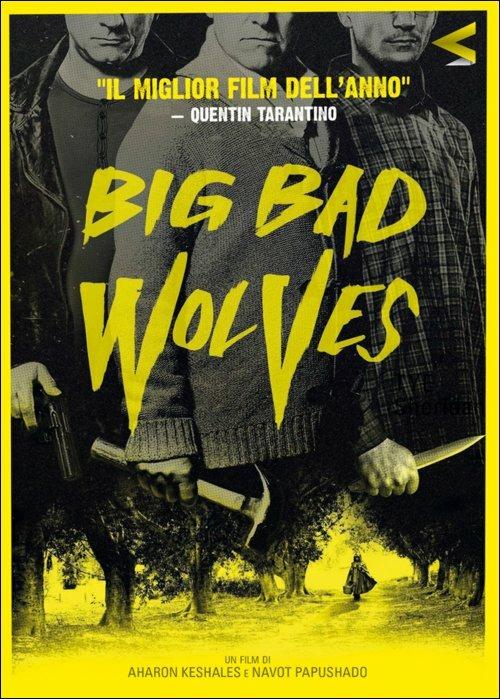 Big Bad Wolves di Aharon Keshales,Navot Papushado - DVD