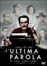 L' ultima parola. La vera storia di Dalton Trumbo